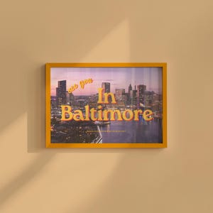 Grainy Retro Print, State Digital Prints,See you in Baltimore,Retro Photograph Prints,Retro City Art Print,Preppy Art, Baltimore Art