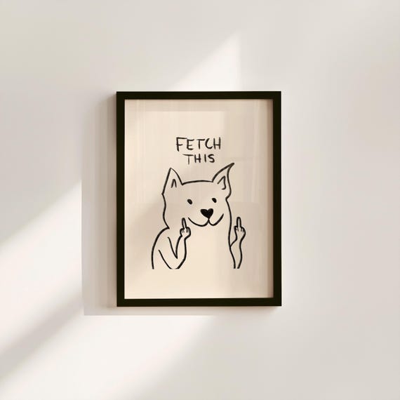 Funny Dog Art Print FETCH THIS Retro Home Decor Digital Download
