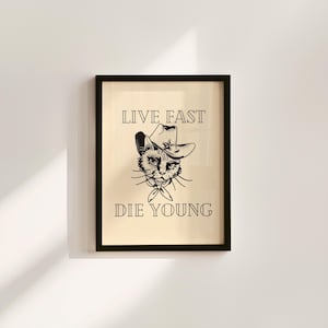 Live Fast Die Young-Funny Cat Art-Animal Art Prints-Beige and Black Art-Silly Cat Decor-Funny Dorm Decor-Funny Trendy Art-Edgy Art Print