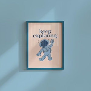 Sigue explorando - Decoración artística para el aula - Descarga digital - Impresión de pared - Impresión retro descargable - Decoración de habitación de niños - Impresión para el aula - Arte de astronautas