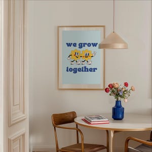 Classroom Art Decor-Digital Download-Wall Print-Downloadable Print-We Grow Together - Kids Room Art Prints- Kids Wall Art - Downloadable Art