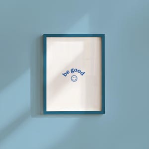 Be Good Art Print, Smiley Poster Wall Art, Smiley Face Wall art, Digital print, Preppy wall art, Preppy Poster, Y2K Aesthetic, Kids Room Art