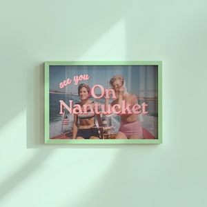 Digital Art Print, See you on Nantucket, Nantucket Photo, Nantucket Poster, Nantucket Art Print, Vintage Photo Art, Vintage Art Print