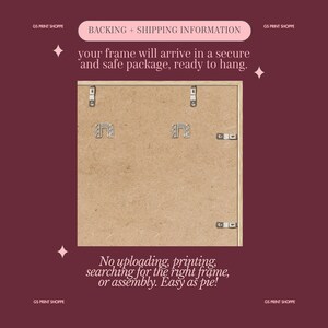 May include: Back of a framed artwork with hanging hardware. The frame is made of light-colored wood. Text on the image reads: "your frame will arrive in a secure and safe package, ready to hang." and "No uploading, printing, searching for the right frame, or assembly. Easy as pie!"
