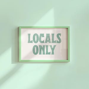 Locals Only Print: Trendy Coastal Wall Art (Digital Download)
