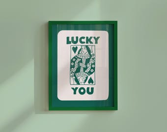 Lucky You - Digital Download - Wall Print - Retro Print- Funny Art- Playing Card - Downloadable Print-Trendy Art Print- Girly - Green Print