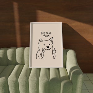 Fetch This - Digital Download - Wall Print - Retro Decor - Girly Print - Downloadable Art - Large Print - Funny Art - Dog Art Print