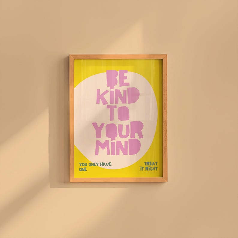 Mental Health Print, Be Kind To Your Mind, Therapy Office Decor, Counseling Art, Digital Download, Classroom Decor, Bold Affirmation Art