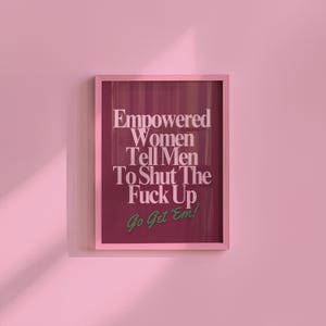 Empowered Women Poster, Fall of the Patriarchy Print, Feminist Wall Art, Girl Power Wall Decor,  Gift For Her Art, Women&#39;s Day