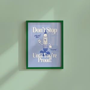 Keep Going Art, Klassenzimmer Kunst, süßer Retro Druck, Bleistift Cartoon, Retro Maskottchen Druck, Funky Groovy Minimal Blau Klassenzimmer Retro Poster