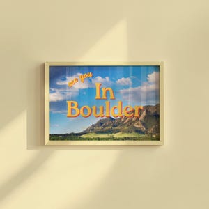 Boulder Art Prints, See you in Boulder, Buffs art print, Colorado posters, boulder digitale kunst, cadeau voor vriend, gs print shoppe, boulder