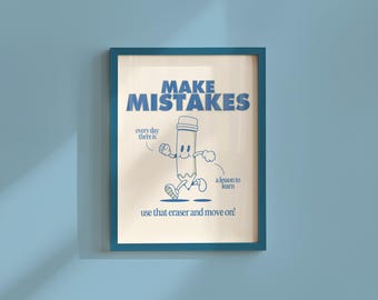 Classroom Art,Kids Room Art,Downloadable Print,Cartoon Art Print,Make Mistakes Print,Trendy Posters,Vintage Mascot Art,Cute Positive Art