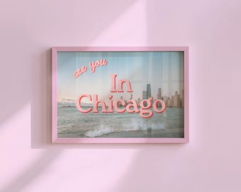Grainy Retro Print,Digital Art Prints,See you in Chicago,Retro Photograph Prints,Retro Photo Art Print,Preppy Art,Trendy Art Print