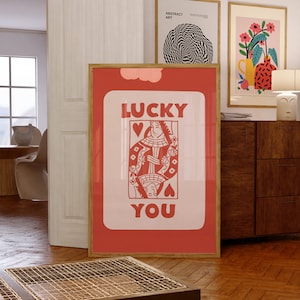 Lucky You - Digital Download - Wall Print - Retro Print- Funny Art- Playing Card - Downloadable Print-Trendy Art Print-Preppy Wall Art Print