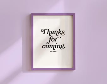 Thanks For Coming Print Funny Bar Art for Living Room Decor Digital Download