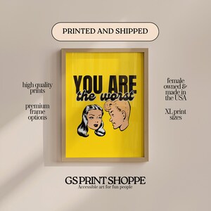 You Are The Worst Vertical Art Print