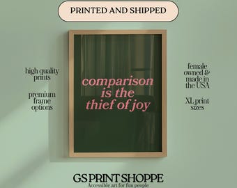 La comparación es el ladrón de la alegría. Impresión: Arte mural verde (con o sin marco).