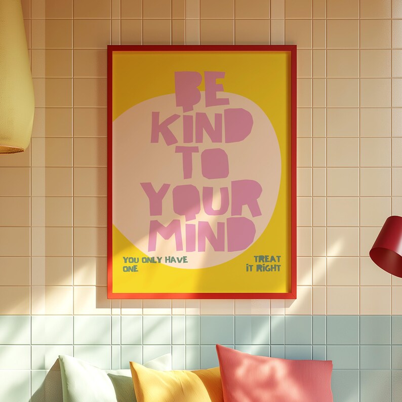 Mental Health Print, Be Kind To Your Mind, Therapy Office Decor, Counseling Art, Digital Download, Classroom Decor, Bold Affirmation Art