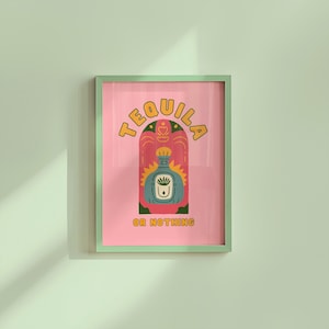 Tequila or Nothing-Digital Prints-Wall Art Decor-Dorm Room Print-Downloadable Print-Trendy Wall Art-Cocktails Art-Bar Cart Art-bright prints