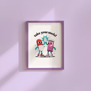 Take Your Meds-Digital Download-Wall Print-Retro Art-Downloadable Print-Trendy Art-70s Art Print-Retro Character-Mental Health Art Print