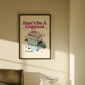 Don't Be A Copycat Poster: Fun Classroom Art (Digital Download) image 5