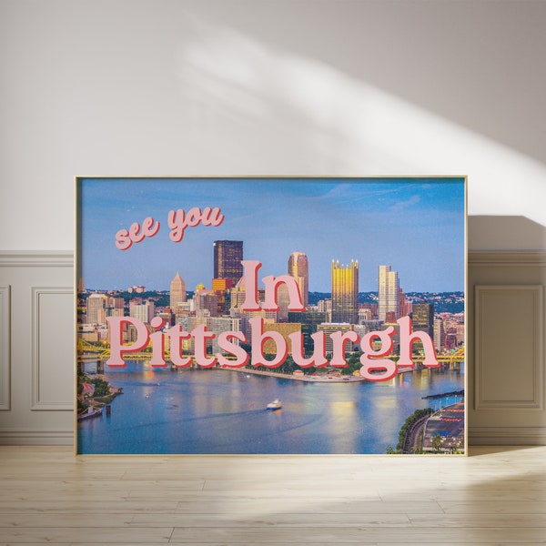 Digital Art Prints, See you in Pittsburgh, Retro photo Prints, Retro Photo Art Print, Pittsburgh poster, pittsburgh postcard, pitt poster