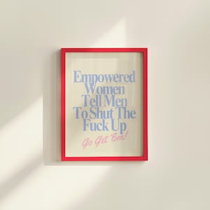 Empowered Women Poster, Fall of the Patriarchy Print, Feminist Wall Art, Girl Power Wall Decor,  Gift For Her Art, Women&#39;s Day