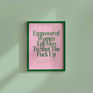 Empowered Women Poster, Fall of the Patriarchy Print, Feminist Wall Art, Girl Power Wall Decor,  Gift For Her Art, Women&#39;s Day