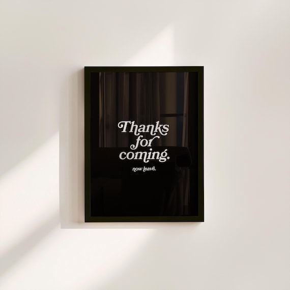 Funny Bar Art Print: Thanks For Coming (Digital Download)