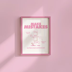 Klassenzimmer Kunst, Kinderzimmer Kunst, Herunterladbarer Druck, Cartoon Kunstdruck, Make Mistakes Druck, Trendige Poster, Vintage Maskottchen Kunst, Niedliche Rosa Kunst
