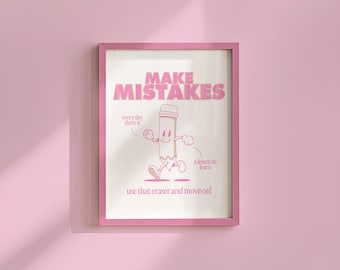 Classroom Art,Kids Room Art,Downloadable Print,Cartoon Art Print,Make Mistakes Print,Trendy Posters,Vintage Mascot Art,Cute Pink Art