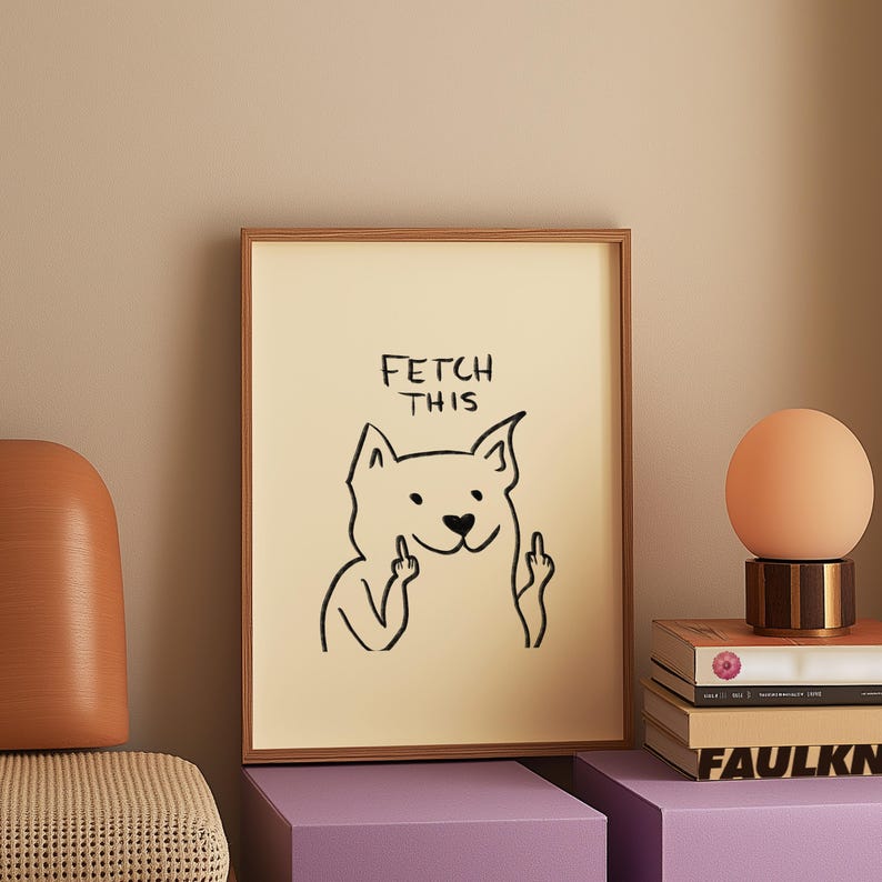 Fetch This - Digital Download - Wall Print - Retro Decor - Girly Print - Downloadable Art - Large Print - Funny Art - Dog Art Print
