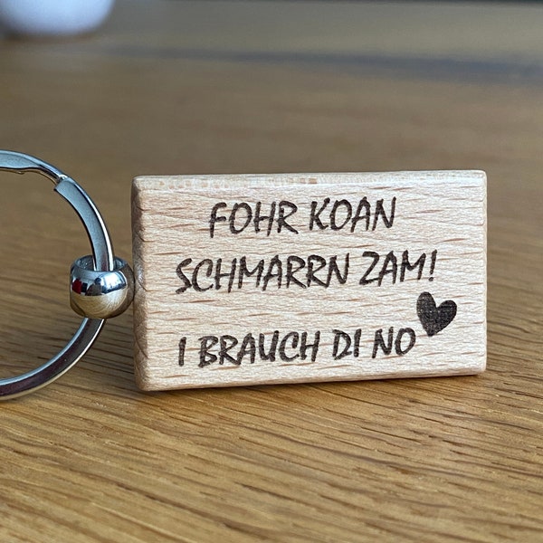 Schlüsselanhänger Bayrisch "Fohr koan Schmarrn zam!" mit Gravur Fahr Vorsichtig Partner Geschenk personalisiert Geschenkidee in Deutschland
