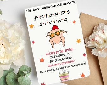 May include: A white invitation card with a cartoon turkey wearing sunglasses and a red hat. The text reads "The One Where We Celebrate Friendsgiving" and includes the host's name, address, and RSVP information.
