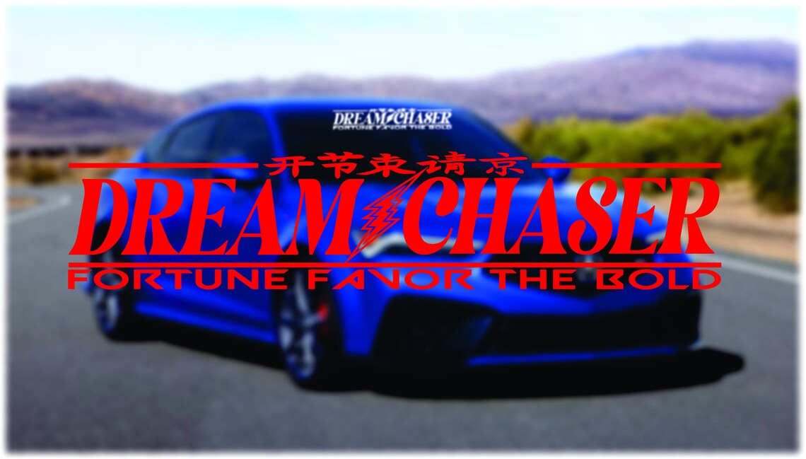 Dream Chaser Windshield Decal, JDM Car Sticker - Etsy
