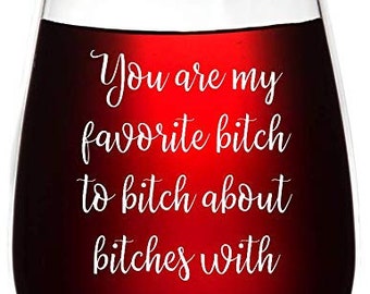 You're My Favorite - Cute Funny Wine Glass Saying - Best Friend Unbreakable Stemless Plastic Wine Glass - Best Friend Gifts