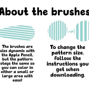 以下が含まれることがあります： 「About the brushes」のテキストと使用説明が記載された画像。ブラシはApple Pencilでサイズがダイナミックです。パターンは同じままで、小さい領域でも大きい領域でも簡単に色を塗ることができます。