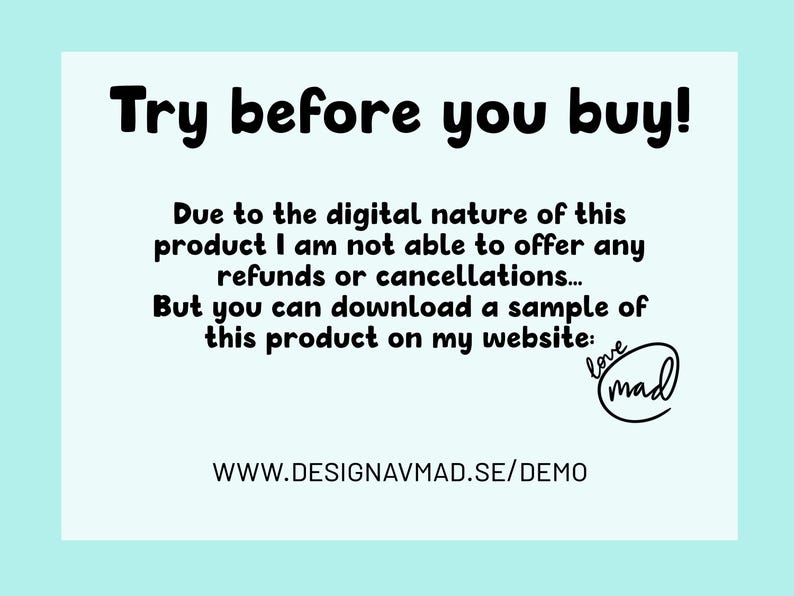 以下が含まれることがあります： 水色の背景に、黒い文字で「Try before you buy!」と書かれた白い長方形があります。テキストはデジタル製品の返金ポリシーを説明し、サンプルをダウンロードするためのウェブサイトに誘導します。