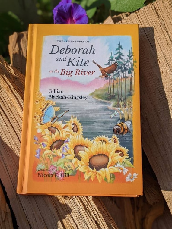 Signed Children's Chapter Book: The Adventures of Deborah and Kite at the Big River. Hard Cover.
