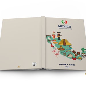May include: A beige travel journal with a map of Mexico on the cover. The cover features illustrations of a pyramid, maracas, a taco, a cactus, a sombrero, and a pi&ntilde;ata. It includes the text MEXICO TRAVEL JOURNAL, ALLISON & DANIEL, and 2024.