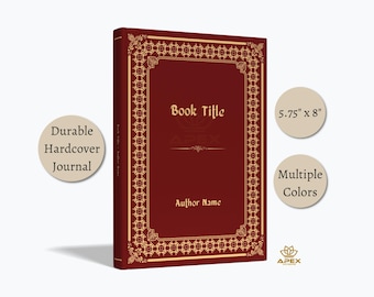 May include: A deep red hardcover journal featuring a gold ornate border, the text Book Title, and Author Name on the front cover. The journal measures 5.75 inches by 8 inches. The spine displays the text Book Title and Author Name in gold.