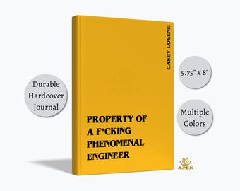 Funny Engineer Gift – F*cking Phenomenal Engineer Notebook, Personalized Professional Engineering Journal