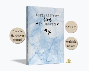 Letters to My Bird in Heaven – Personalized Bird Memorial Journal, Pet Loss Gift, Sympathy Keepsake for Parrot, Budgie, Cardinal