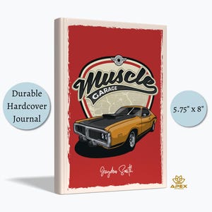 May include: A durable hardcover journal measuring 5.75 inches by 8 inches. The cover features a red background with a graphic of a yellow muscle car, the text Muscle Garage, and the name Jayden Smith printed in a white script font at the bottom.
