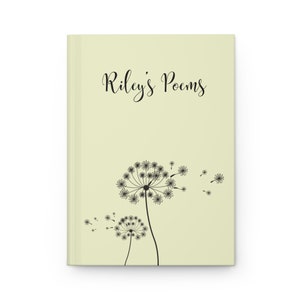 May include: A light green hardcover journal featuring the black text "Riley's Poems" printed at the top. Below the text, two black dandelion illustrations are depicted with seeds blowing away toward the right side of the book cover.