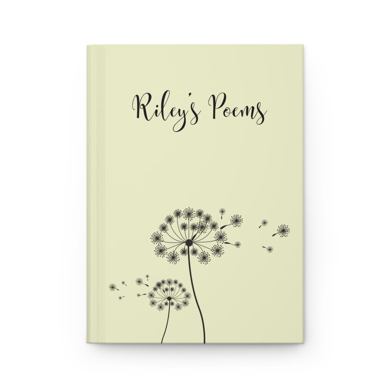May include: A light green hardcover journal featuring the black text "Riley's Poems" printed at the top. Below the text, two black dandelion illustrations are depicted with seeds blowing away toward the right side of the book cover.