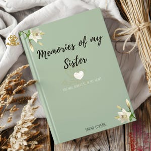 Erinnerungen an meine Schwester - Personalisiertes Trauertagebuch, tröstendes Heilungstagebuch, Verlust des Schwesterandenkens, Schwestererinnerungsgeschenk