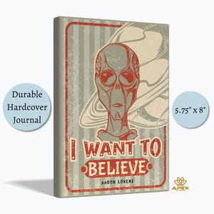 Alien Journal, Retro UFO Notebook, I Want to Believe Gift, Sci Fi Alien Diary, Outer Space Writing Journal