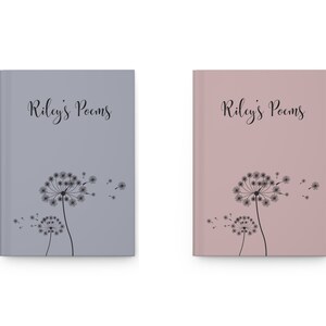 May include: Two hardcover journals, one in dusty blue and one in dusty rose, each featuring the black text "Riley's Poems" and a black graphic of two dandelion seed heads with floating seeds scattered across the front cover of each book.