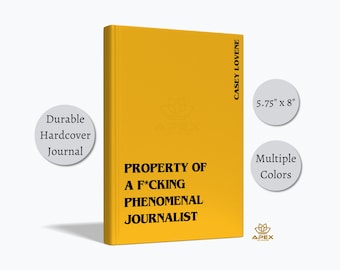 Funny Journalist Gift – F*cking Phenomenal Journalist Notebook, Personalized Reporter Journal
